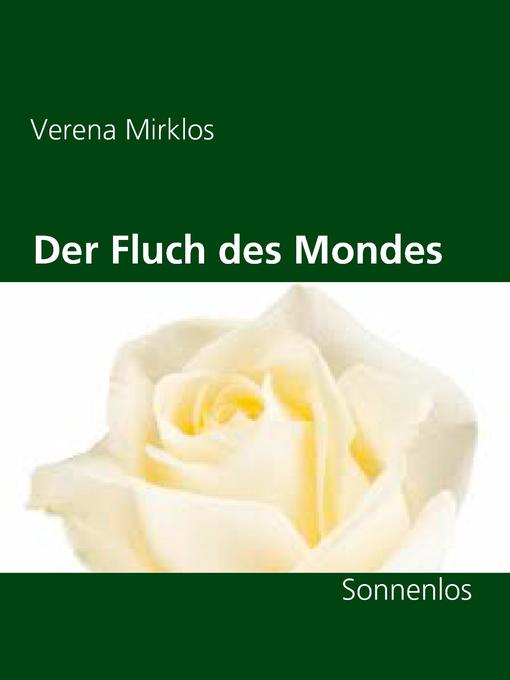 Title details for Der Fluch des Mondes by Verena Mirklos - Available